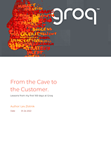 From the Cave to the Customer_ Lessons from My First 100 Days at Groq
